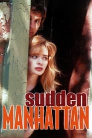 Watch Sudden Manhattan