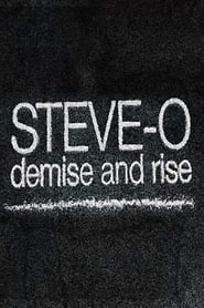 Watch Steve-O: Demise and Rise