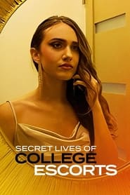 Watch Secret Lives of College Escorts