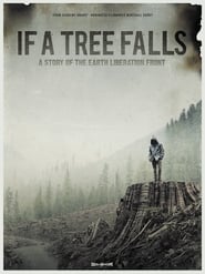 Watch If a Tree Falls: A Story of the Earth Liberation Front