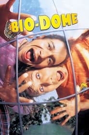 Watch Bio-Dome