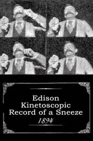 Watch Edison Kinetoscopic Record of a Sneeze