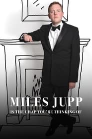 Watch Miles Jupp: Is The Chap You're Thinking Of