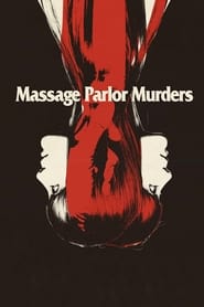 Watch Massage Parlor Murders