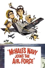 Watch McHale's Navy Joins the Air Force