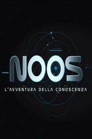 Watch Noos - L'avventura della conoscenza