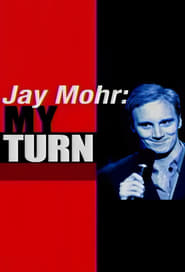 Watch Jay Mohr: My Turn