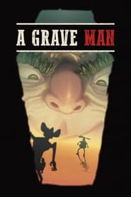 Watch A Grave Man