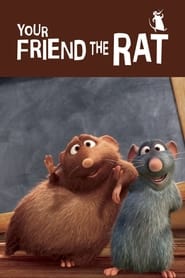 Watch Your Friend the Rat