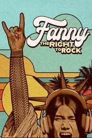 Watch Fanny: The Right to Rock