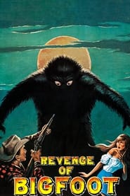 Watch Revenge of Bigfoot