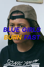 Watch Blue Girls Burn Fast