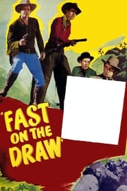 Watch Fast on the Draw