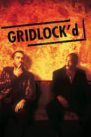 Watch Gridlock'd