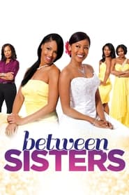 Watch Between Sisters