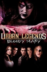 Watch Urban Legends: Bloody Mary
