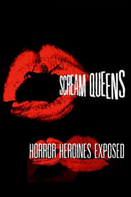 Watch Scream Queens: Horror Heroines Exposed