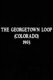 Watch The Georgetown Loop (Colorado)