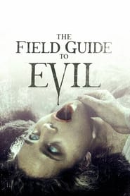 Watch The Field Guide to Evil