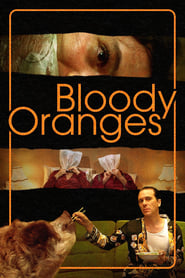 Watch Bloody Oranges