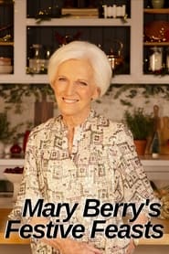 Watch Mary Berry's Festive Feasts