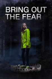 Watch Bring Out the Fear