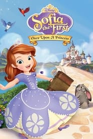 Watch Sofia the First: Once Upon a Princess