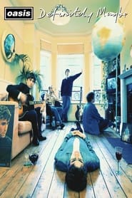 Watch Oasis: Definitely Maybe