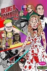 Watch Bring On The Damned!