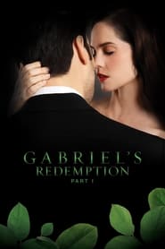 Watch Gabriel's Redemption: Part I