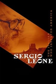 Watch Sergio Leone: The Italian Who Invented America