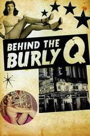 Watch Behind the Burly Q