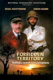 Watch Forbidden Territory: Stanley's Search for Livingstone