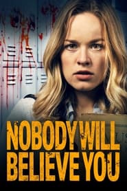 Watch Nobody Will Believe You