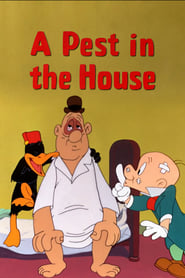 Watch A Pest in the House