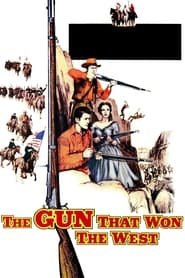 Watch The Gun That Won the West