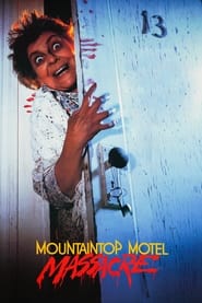 Watch Mountaintop Motel Massacre