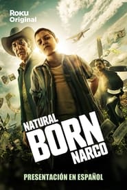 Watch Natural Born Narco