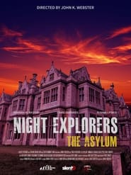 Watch Night Explorers: The Asylum