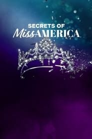 Watch Secrets of Miss America