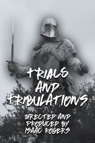 Watch Trials and Tribulations (Prüfungen und Trübsal)