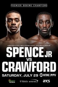 Watch Errol Spence Jr. vs. Terence Crawford