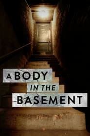 Watch A Body in the Basement