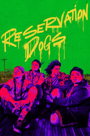 Watch Reservation Dogs