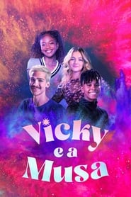 Watch Vicky e a Musa
