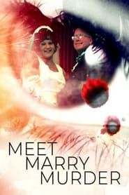 Watch Meet, Marry, Murder
