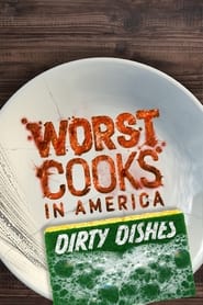 Watch Worst Cooks in America: Dirty Dishes