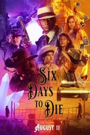 Watch Six Days to Die