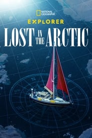 Watch Explorer: Lost in the Arctic