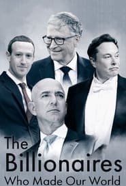 Watch The Billionaires Who Made Our World